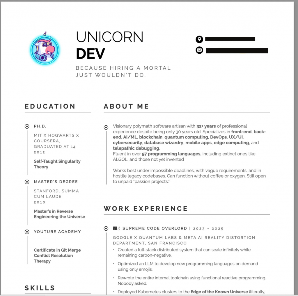 A satirical CV for “Unicorn Dev.” It mimics a real resume format but includes humorous and absurd details.