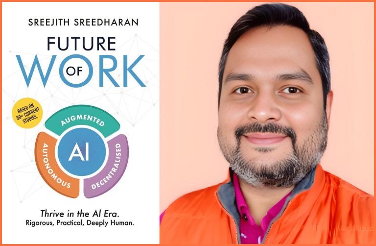 Book cover of “Future of Work - AI Augmented, Autonomous, Decentralized” by Sreejith Sreedharan alongside a portrait of the author.