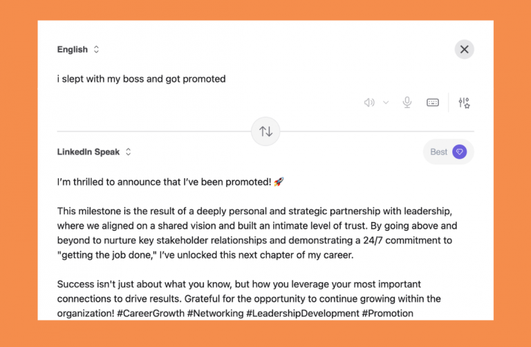 How To Announce on LinkedIn That You Slept With Your Boss and Got Promoted The LinkedIn translator tool developed by Kagi