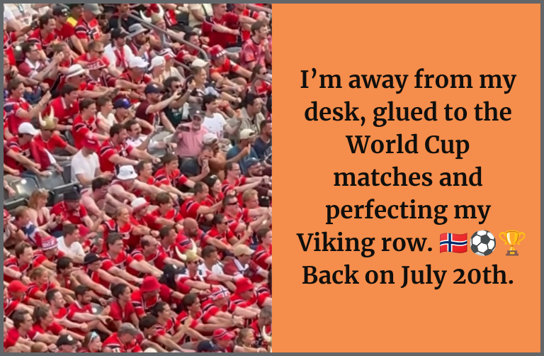 Our Favorite Out-Of-Office Replies of Summer 2026 A football-related out-of-office message: “I’m away from my desk, glued to the World Cup matches and perfecting my Viking row. 🇳🇴⚽️🏆 Back on July 20th.”